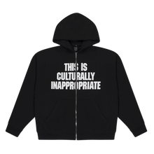 Load image into Gallery viewer, THIS IS CULTURALLY INAPPROPRIATE ZIP HOODIE
