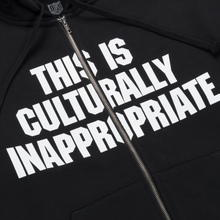 Load image into Gallery viewer, THIS IS CULTURALLY INAPPROPRIATE ZIP HOODIE
