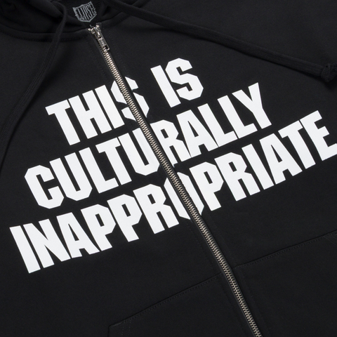 THIS IS CULTURALLY INAPPROPRIATE ZIP HOODIE